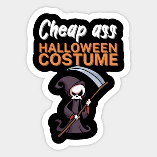Cheap ass halloween costume Sticker